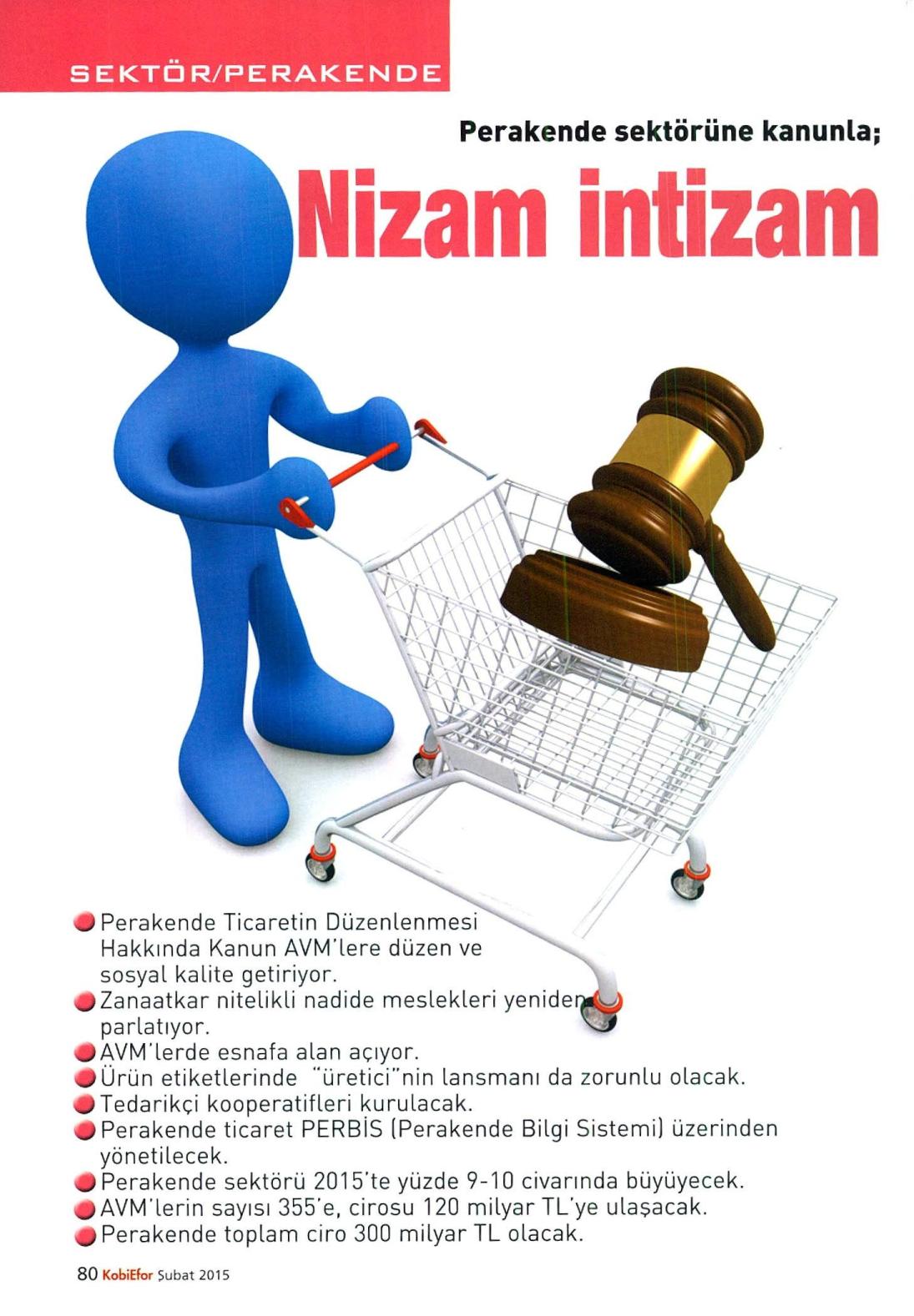 Perakende Sektörüne Kanunla; Nizam İntizam